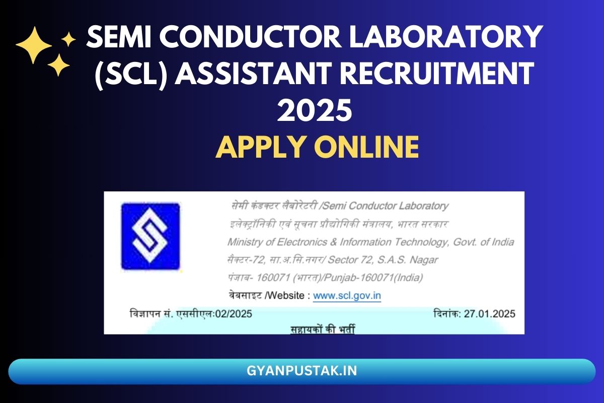 Semi Conductor Laboratory (SCL) Assistant Recruitment 2025: Apply Online for 25 Posts