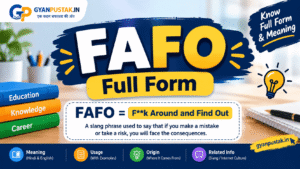 FAFO Full Form in Hindi and English: Meaning, Uses, Examples & Slang Explained